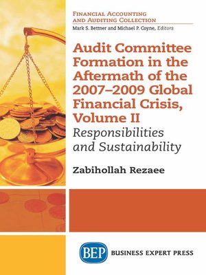 cover image of Audit Committee Formation in the Aftermath of 2007-2009 Global Financial Crisis, Volume 2